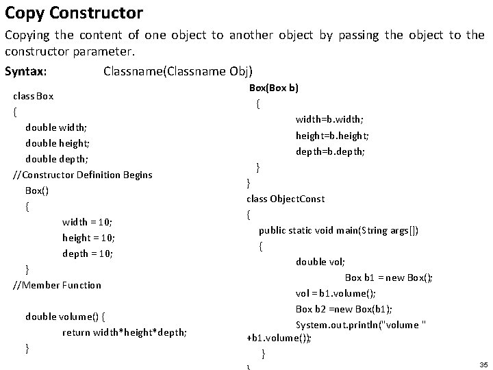 Copy Constructor Copying the content of one object to another object by passing the