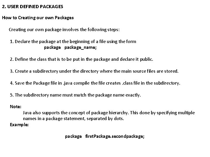 2. USER DEFINED PACKAGES How to Creating our own Packages Creating our own package