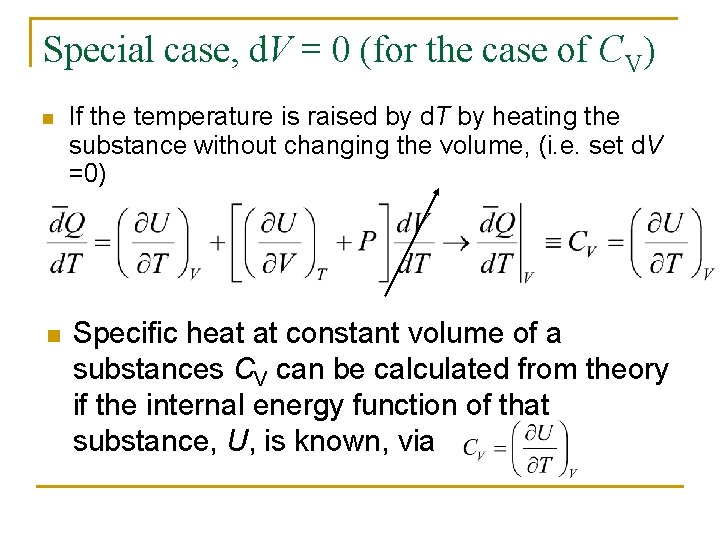 Special case, d. V = 0 (for the case of CV) n n If