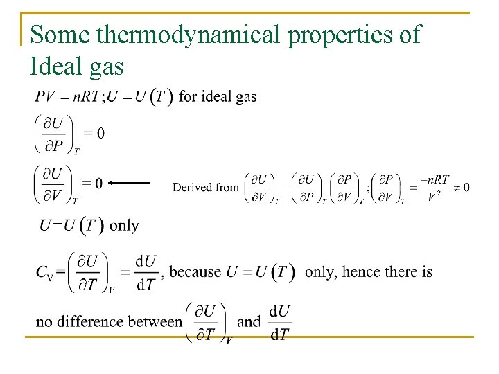 Some thermodynamical properties of Ideal gas 