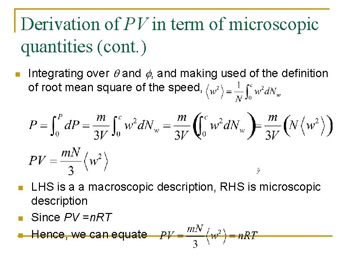 Derivation of PV in term of microscopic quantities (cont. ) n n Integrating over