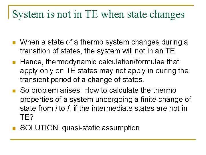 System is not in TE when state changes n n When a state of
