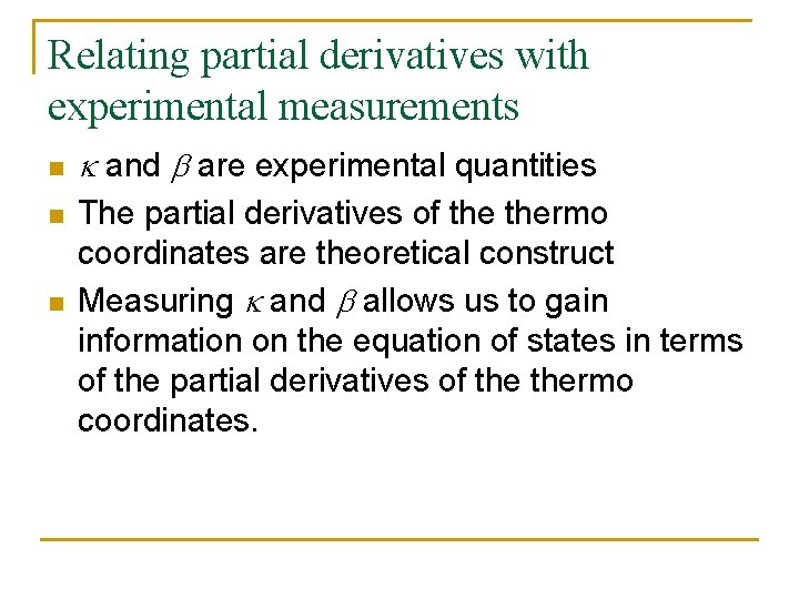 Relating partial derivatives with experimental measurements n n n k and b are experimental