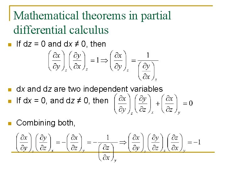 Mathematical theorems in partial differential calculus n If dz = 0 and dx ≠