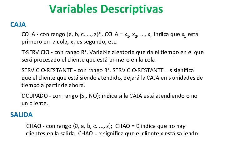 Variables Descriptivas CAJA COLA - con rango {a, b, c, . . . , Variables Descriptivas CAJA COLA - con rango {a, b, c, . . . ,