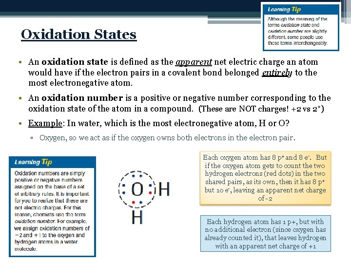 Oxidation States • An oxidation state is defined as the apparent net electric charge