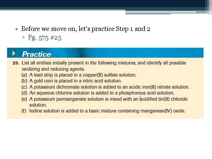  • Before we move on, let’s practice Step 1 and 2 ▫ Pg.