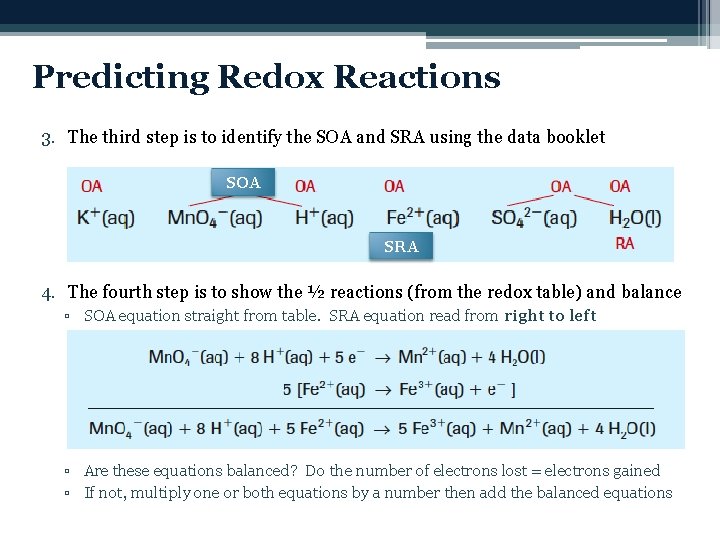 Predicting Redox Reactions 3. The third step is to identify the SOA and SRA