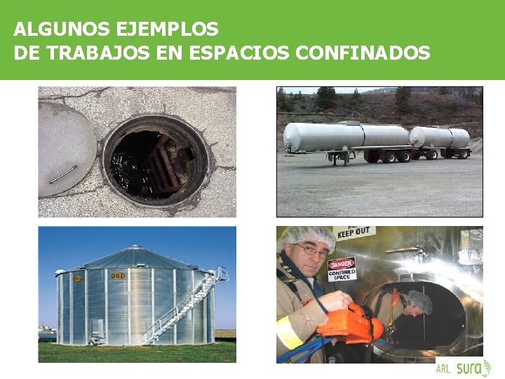 ALGUNOS EJEMPLOS DE TRABAJOS EN ESPACIOS CONFINADOS ARP SURA 