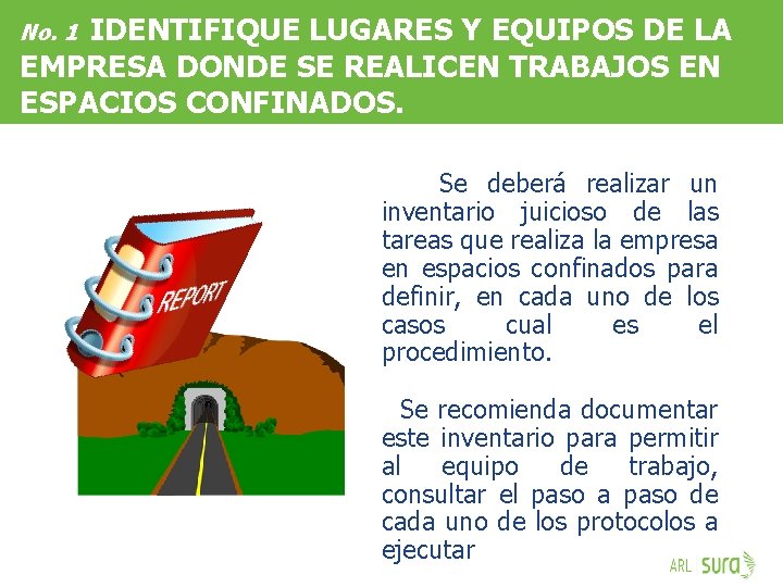 IDENTIFIQUE LUGARES Y EQUIPOS DE LA EMPRESA DONDE SE REALICEN TRABAJOS EN ESPACIOS CONFINADOS.
