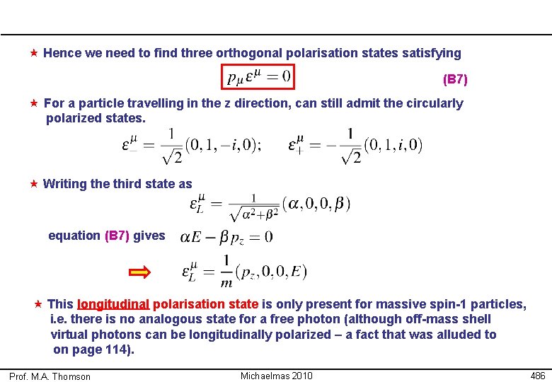  « Hence we need to find three orthogonal polarisation states satisfying (B 7)