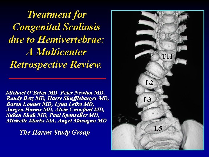 Treatment for Congenital Scoliosis due to Hemivertebrae: A Multicenter Retrospective Review. T 11 L
