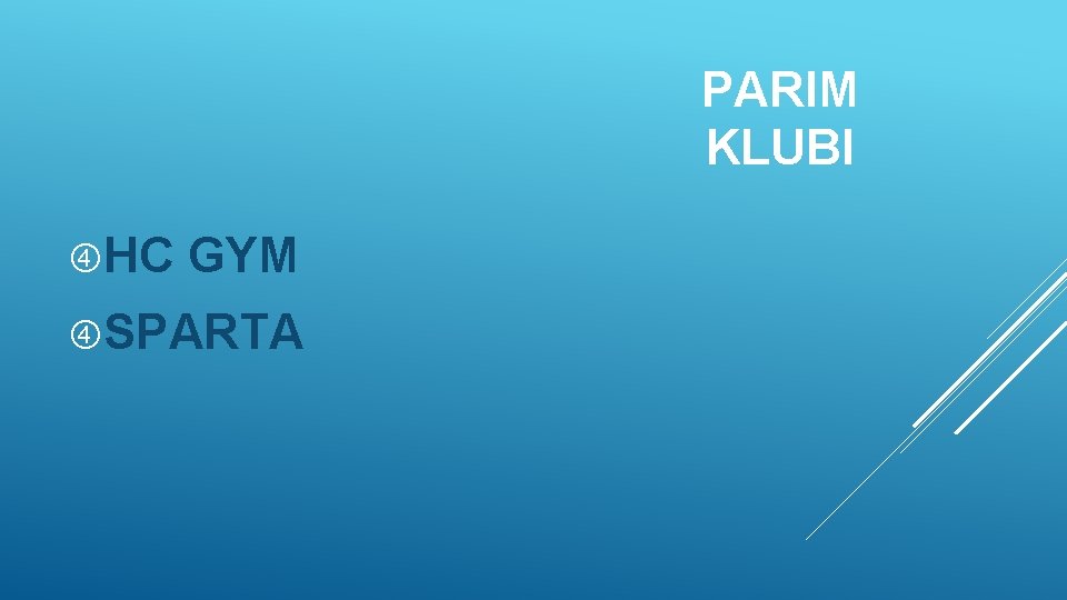 PARIM KLUBI HC GYM SPARTA 