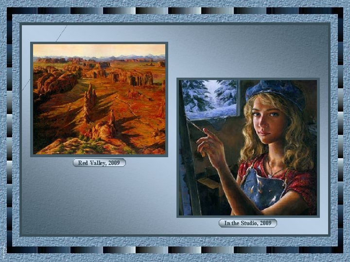 Red Valley, 2009 In the Studio, 2009 