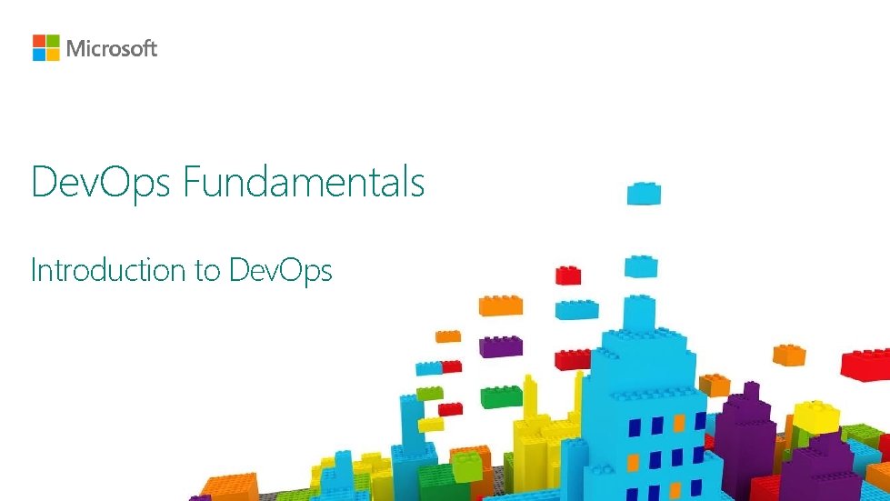 Dev. Ops Fundamentals Introduction to Dev. Ops 