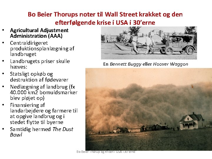Bo Beier Thorups noter til Wall Street krakket og den efterfølgende krise i USA