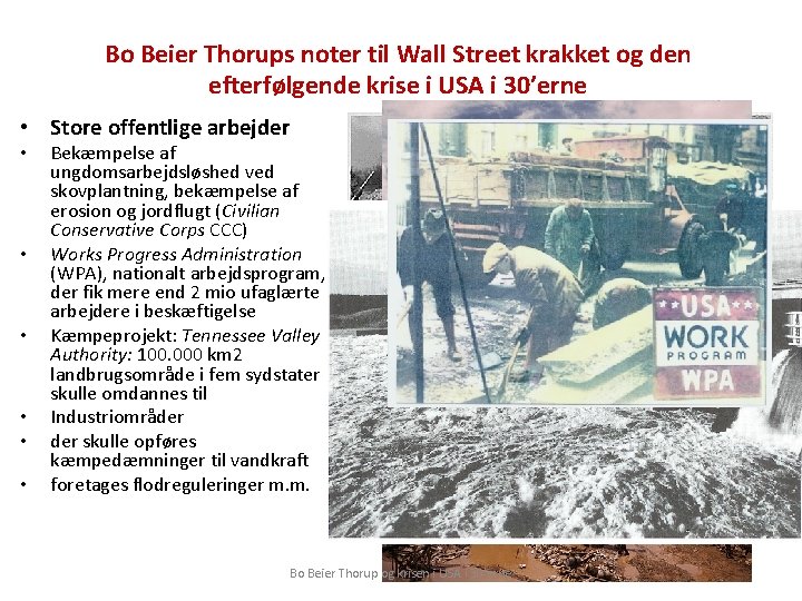 Bo Beier Thorups noter til Wall Street krakket og den efterfølgende krise i USA