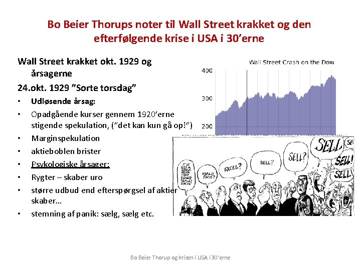 Bo Beier Thorups noter til Wall Street krakket og den efterfølgende krise i USA