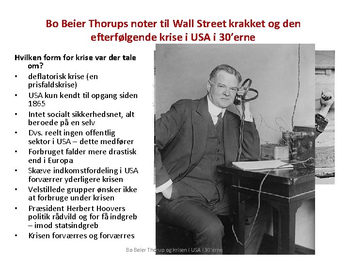 Bo Beier Thorups noter til Wall Street krakket og den efterfølgende krise i USA