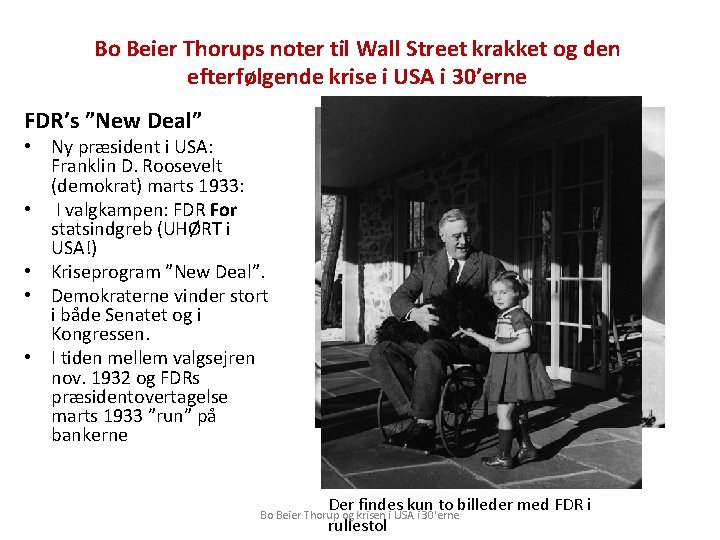Bo Beier Thorups noter til Wall Street krakket og den efterfølgende krise i USA