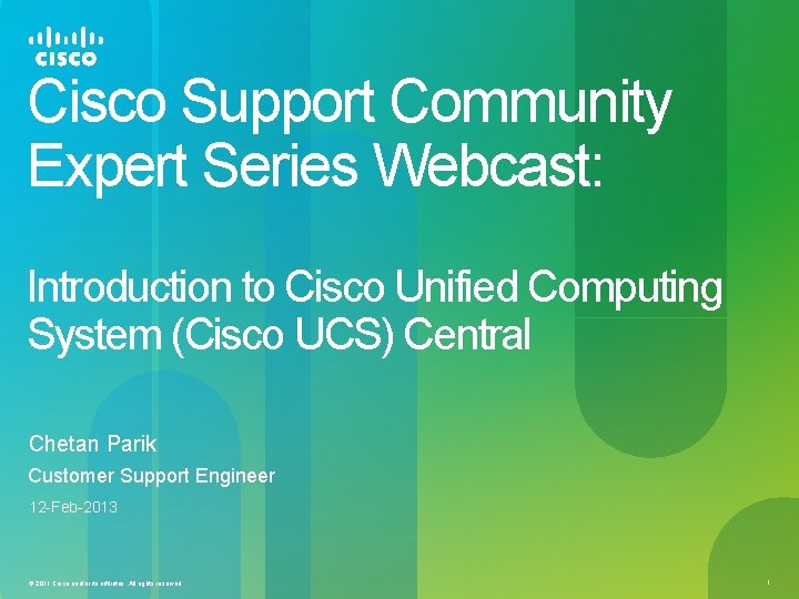 Cisco Support Community Expert Series Webcast: Introduction to Cisco Unified Computing System (Cisco UCS)