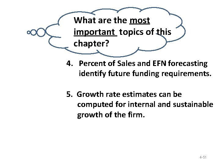 What are the most important topics of this chapter? 4. Percent of Sales and