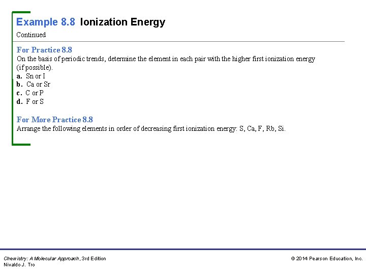 Example 8. 8 Ionization Energy Continued For Practice 8. 8 On the basis of