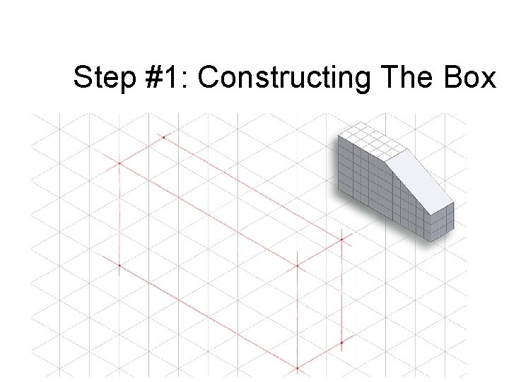 Step #1: Constructing The Box 