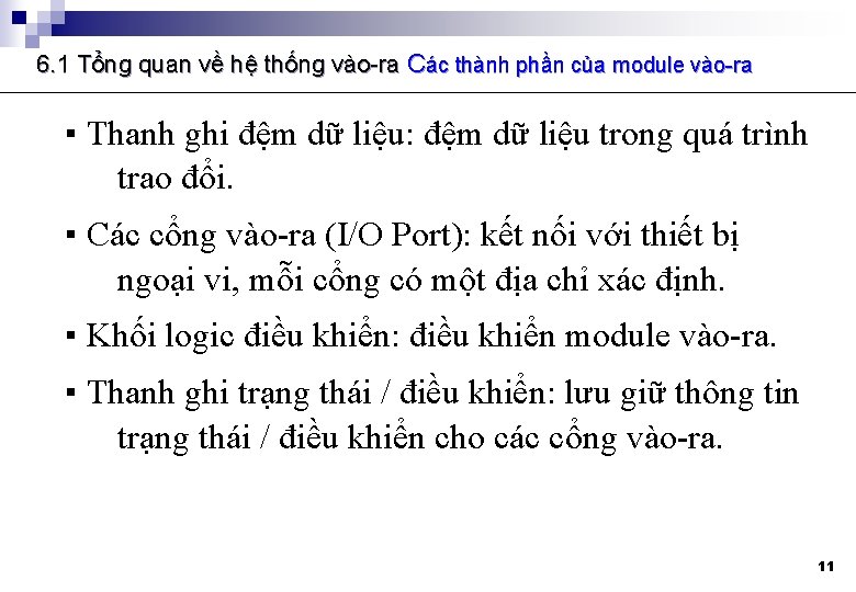 6. 1 Tổng quan về hệ thống vào-ra Các thành phần của module vào-ra