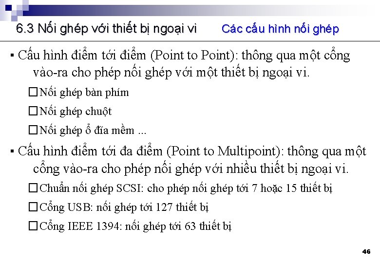 6. 3 Nối ghép với thiết bị ngoại vi Các cấu hình nối ghép