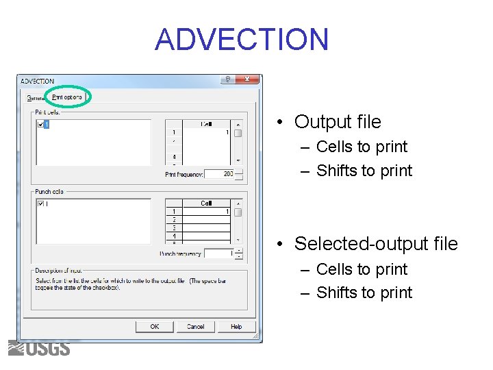 ADVECTION • Output file – Cells to print – Shifts to print • Selected-output