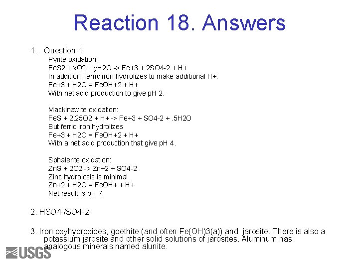 Reaction 18. Answers 1. Question 1 Pyrite oxidation: Fe. S 2 + x. O