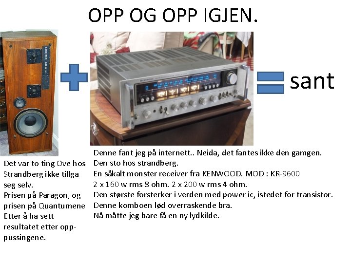 OPP OG OPP IGJEN. sant Denne fant jeg på internett. . Neida, det fantes OPP OG OPP IGJEN. sant Denne fant jeg på internett. . Neida, det fantes