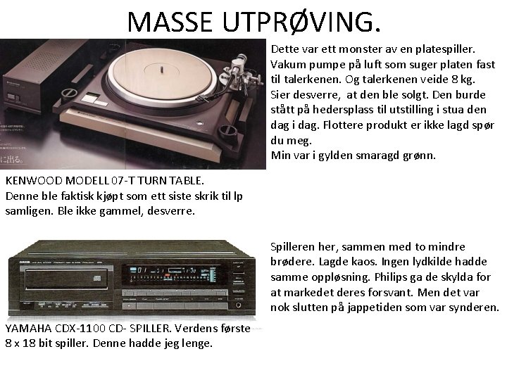 MASSE UTPRØVING. Dette var ett monster av en platespiller. Vakum pumpe på luft som MASSE UTPRØVING. Dette var ett monster av en platespiller. Vakum pumpe på luft som