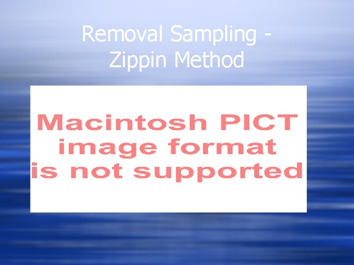 Removal Sampling Zippin Method Population estimate 