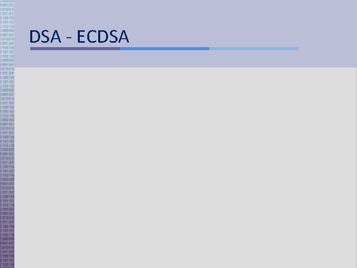 DSA - ECDSA 