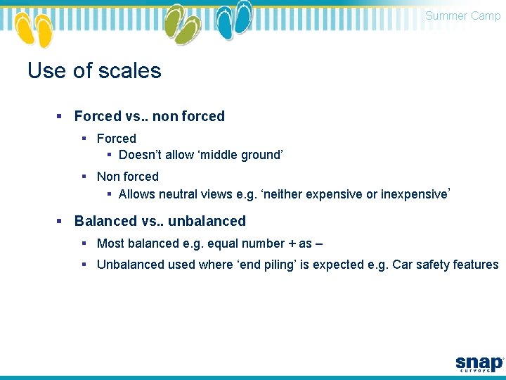 Summer Camp Use of scales § Forced vs. . non forced § Forced §