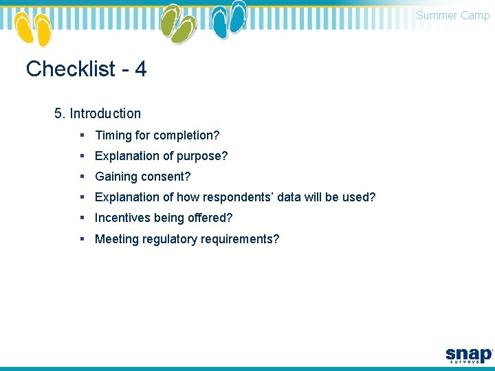 Summer Camp Checklist - 4 5. Introduction § Timing for completion? § Explanation of