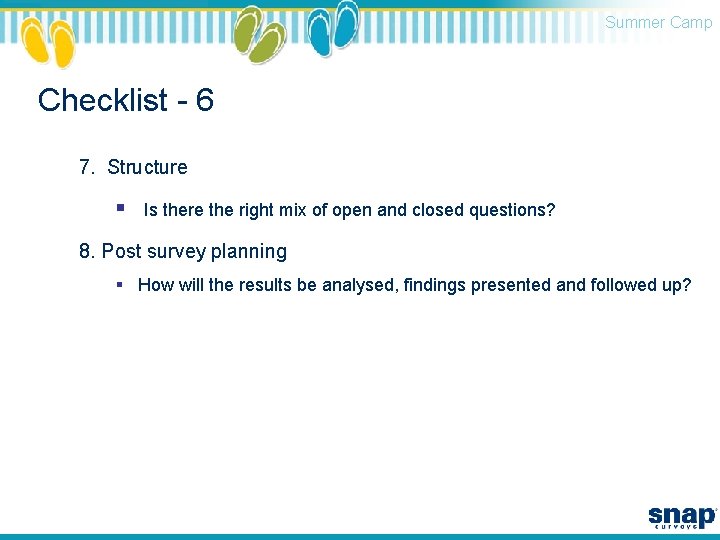 Summer Camp Checklist - 6 7. Structure § Is there the right mix of