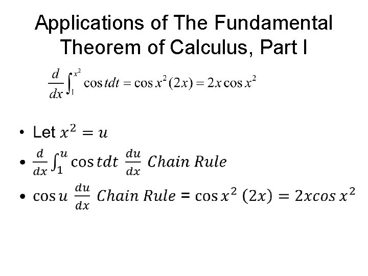 Applications of The Fundamental Theorem of Calculus, Part I • Applications of The Fundamental Theorem of Calculus, Part I •