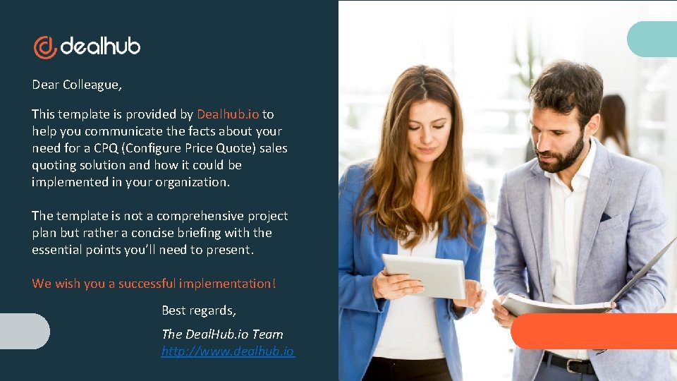 Dear Colleague, This template is provided by Dealhub. io to help you communicate the