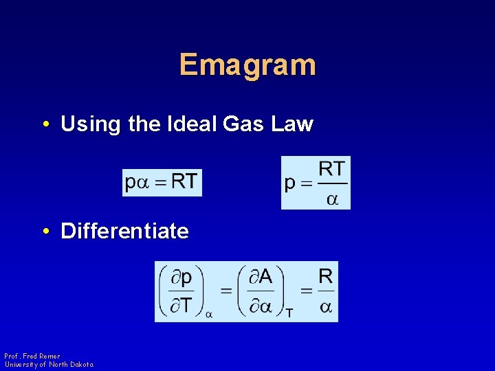 Emagram • Using the Ideal Gas Law • Differentiate Prof. Fred Remer University of