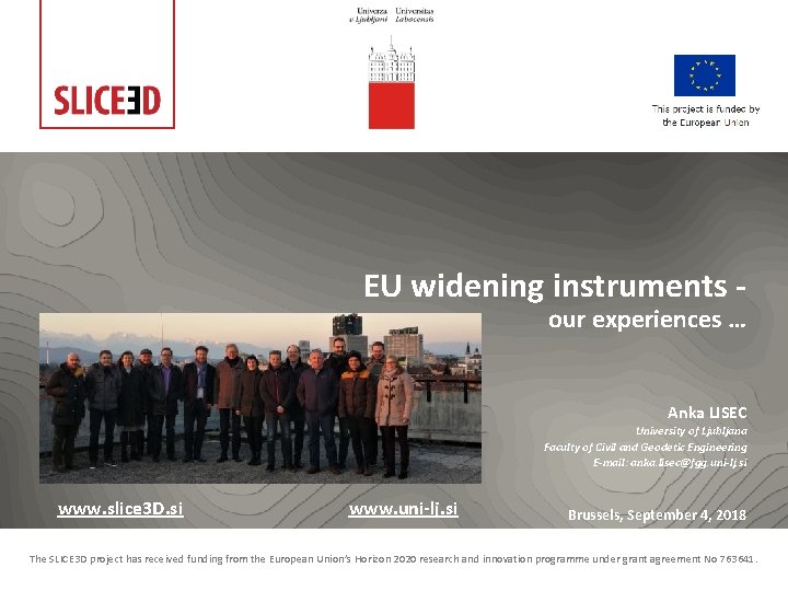 EU widening instruments - our experiences … Anka LISEC University of Ljubljana Faculty of