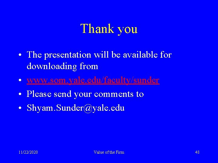 Thank you • The presentation will be available for downloading from • www. som.