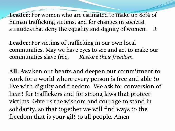 Leader: For women who are estimated to make up 80% of human trafficking victims,