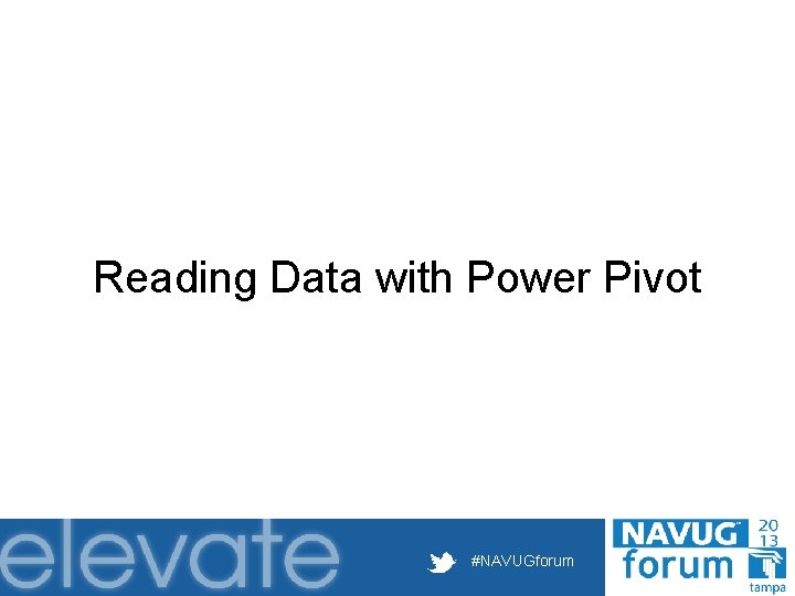 Reading Data with Power Pivot #NAVUGforum 