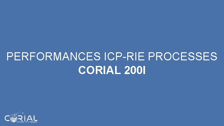 PERFORMANCES ICP-RIE PROCESSES CORIAL 200 I 