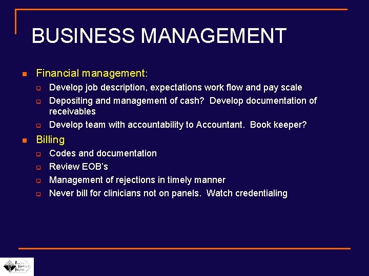 BUSINESS MANAGEMENT n Financial management: q q q n Develop job description, expectations work BUSINESS MANAGEMENT n Financial management: q q q n Develop job description, expectations work