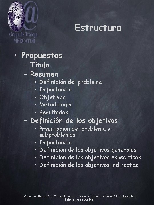 Estructura • Propuestas – Título – Resumen • • • Definición del problema Importancia