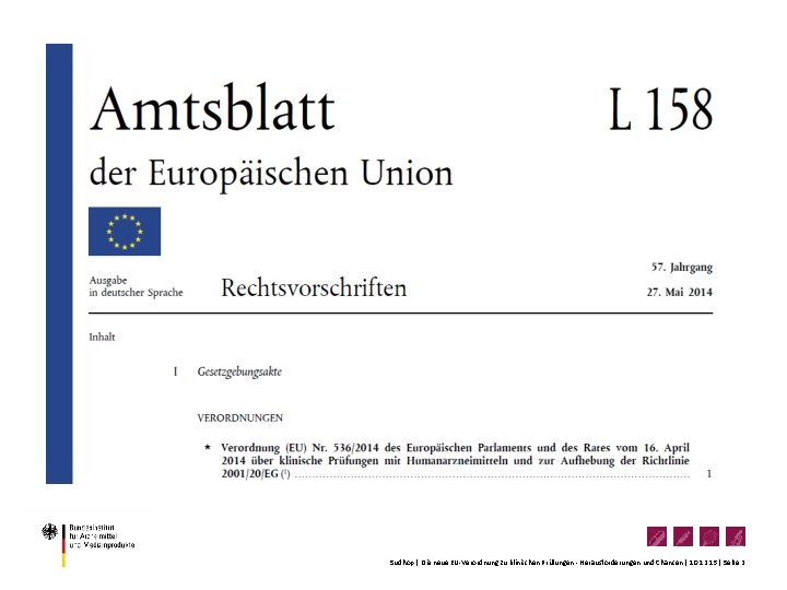 Sudhop | Die neue EU-Verordnung zu klinischen Prüfungen - Herausforderungen und Chancen | 10.